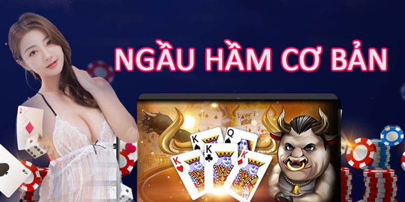 Cách Chơi Ngầu Hầm - Bí Kíp Thắng Lớn Từ Chuyên Gia